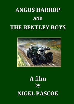 Paperback Angus Harrop and the Bentley Boys Book