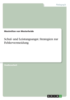Paperback Schul- und Leistungsangst. Strategien zur Fehlervermeidung [German] Book