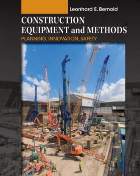 Hardcover Construction Equipment and Methods: Planning, Innovation, Safety Book