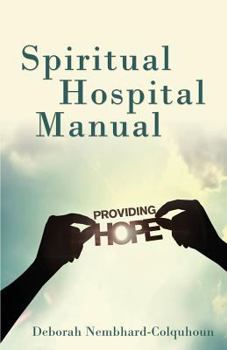 Paperback Spiritual Hospital Manual: Providing Hope Book