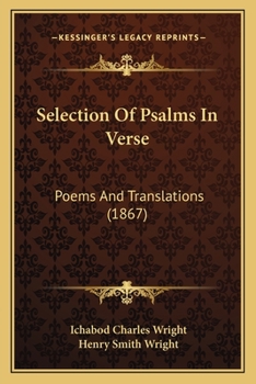 Paperback Selection Of Psalms In Verse: Poems And Translations (1867) Book