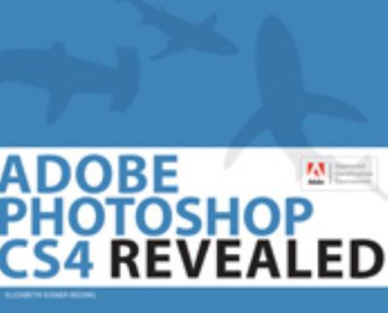 Paperback Adobe Photoshop Cs4 Revealed Book
