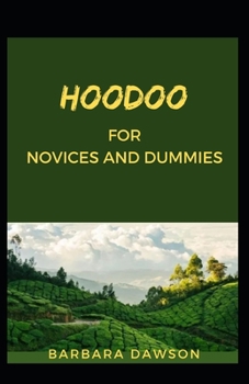 Paperback Hoodoo For Novices And Dummies Book