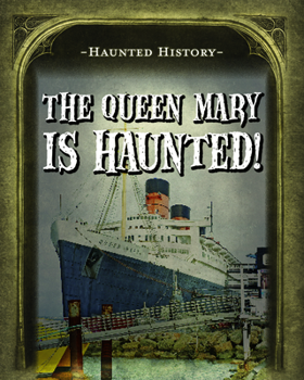Library Binding The Queen Mary Is Haunted! Book
