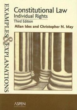 Paperback Constitutional Law: Individual Rights: Examples and Explanations Book