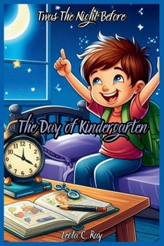 Paperback Twas the Night Before the Day of Kindergarten: A Story Book for Kids Book