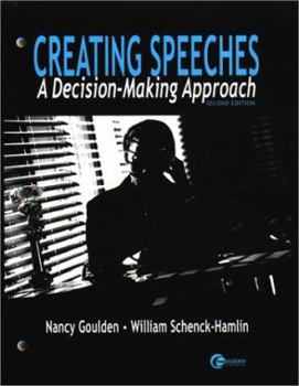 Paperback Creating Speeches A Decision-Making Approach Book