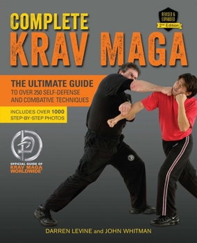 Paperback Complete Krav Maga: The Ultimate Guide to Over 250 Self-Defense and Combative Techniques Book