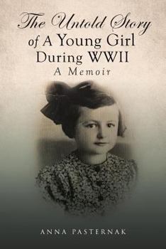 Paperback The Untold Story of a Young Girl During WWII Book