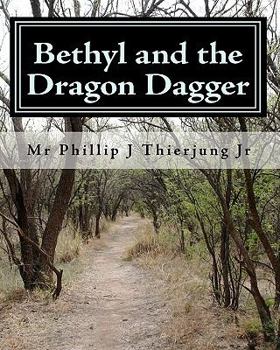 Paperback Bethyl and the Dragon Dagger Book