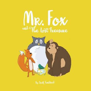 Paperback Mr. Fox and The Lost Treasure Book