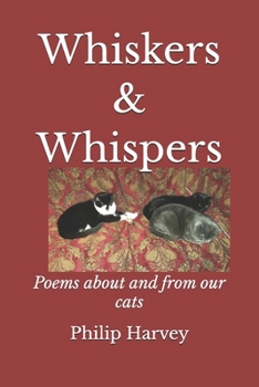 Paperback Whiskers & Whispers: Poems about and from our cats Book