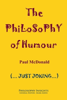 Paperback The Philosophy of Humour Book