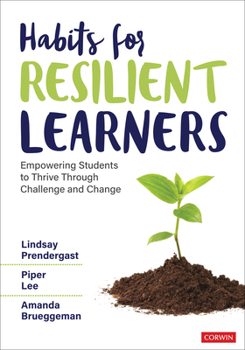 Paperback Habits for Resilient Learners: Empowering Students to Thrive Through Challenge and Change Book