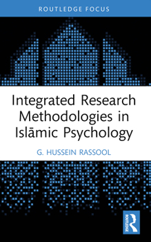 Paperback Integrated Research Methodologies in Isl&#257;mic Psychology Book