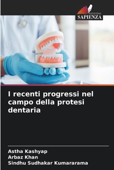 I recenti progressi nel campo della protesi dentaria (Italian Edition)