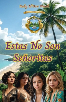 Paperback Estas No Son Señoritas [Spanish] Book