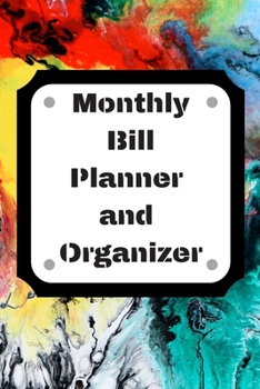 Monthly Bill Planner and Organizer: Finance Monthly & Weekly Budget Planner Expense Tracker Bill Organizer Journal Notebook | Budget Planning,Workbook | ... (Expense Tracker Budget Planner)
