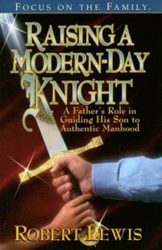 Paperback Raising a Modern-Day Knight Book