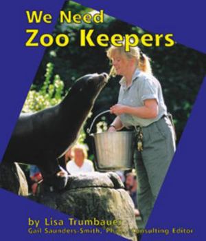 We Need Zoo Keepers (Pebble Books) - Book  of the Helpers in Our Community
