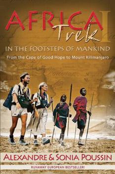 Hardcover Africa Trek: 14,000 Kilometers in the Footsteps of Mankind Book