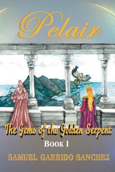 Paperback Pelair: (A gripping Epic Fantasy saga) (The Gems of the Golden Serpent) Book