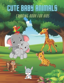 Paperback Cute Baby Animals - Coloring Book for Kids Book