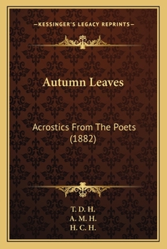 Autumn Leaves: Acrostics From The Poets