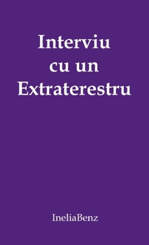 Paperback Interviu cu un Extraterestru [Romanian] Book