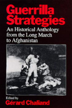 Paperback Guerrilla Strategies: An Historical Anthology from the Long March to Afghanistan Book