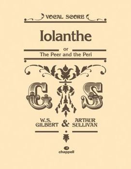 Paperback Iolanthe: Or the Peer and the Peri, Vocal Score Book