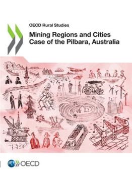 Paperback Mining Regions and Cities Case of the Pilbara, Australia Book