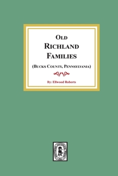 Paperback Old RICHLAND Families (Bucks County, Pennsylvania) Book