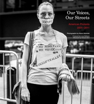 Hardcover Our Voices, Our Streets: American Protests 2001-2011 Book