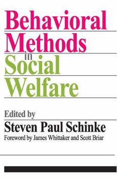 Paperback Behavioral Methods in Social Welfare: Helping Children, Adults, and Families in Community Settings Book