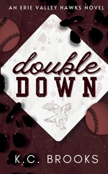 Double Down: A Friends with Benefits, Baseball Romance