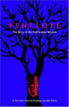 Paperback Penelope: The Story of the Half-Scalped Woman--A Narrative Poem Book