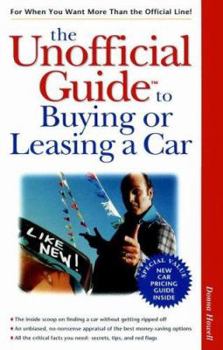 Paperback The Unofficial Guide to Buying or Leasing a Car Book