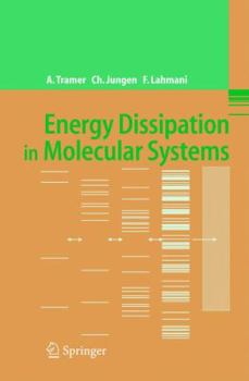 Paperback Energy Dissipation in Molecular Systems Book