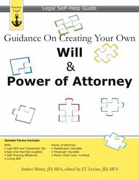 Paperback Guidance On Creating Your Own Will & Power of Attorney: Legal Self Help Guide Book