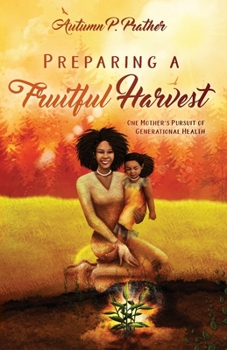 Paperback Preparing a Fruitful Harvest Book