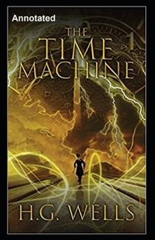 Paperback The Time Machine Annotated Book