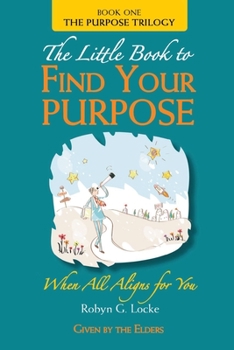 Paperback The Little Book to Find Your Purpose Book