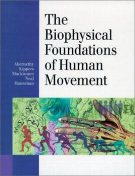 Paperback The Biophysical Foundations of Human Movement Book