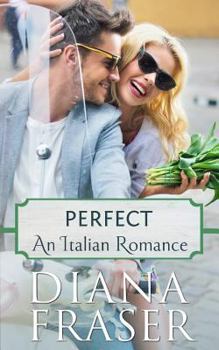Perfect - Book #1 of the Italian Lovers