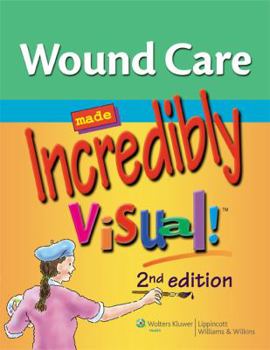 Paperback Wound Care Made Incredibly Visual! Book