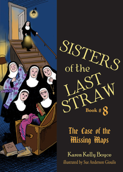 Paperback Sisters of the Last Straw Vol 8: The Case of the Missing Maps Book
