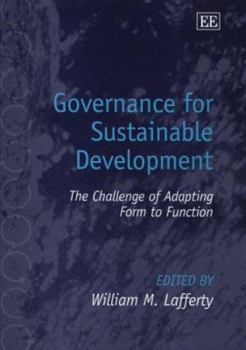 Paperback Governance for Sustainable Development: The Challenge of Adapting Form to Function Book