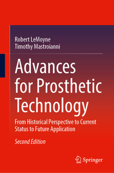 Hardcover Advances for Prosthetic Technology: From Historical Perspective to Current Status to Future Application Book