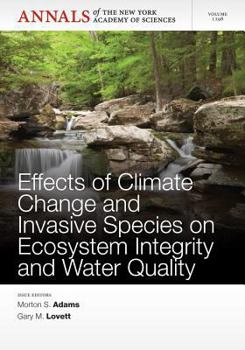 Paperback Effects of Climate Change and Invasive Species on Ecosystem Integrity and Water Quality, Volume 1298 Book